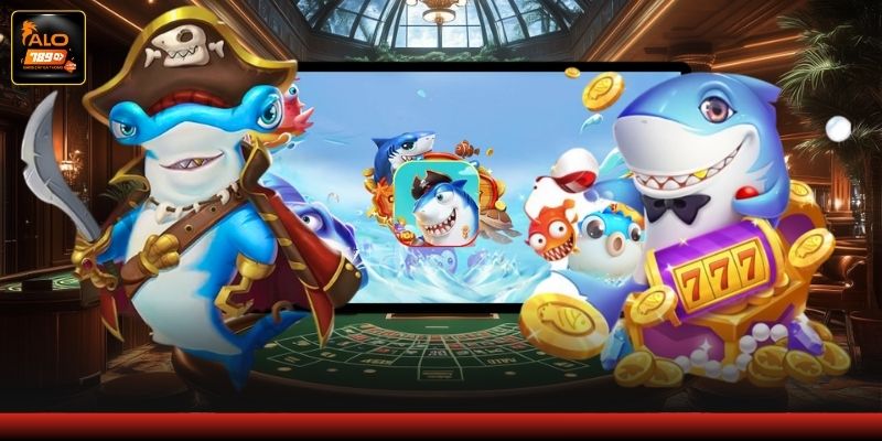 Khám phá các ưu điểm của sảnh bắn cá ALO789